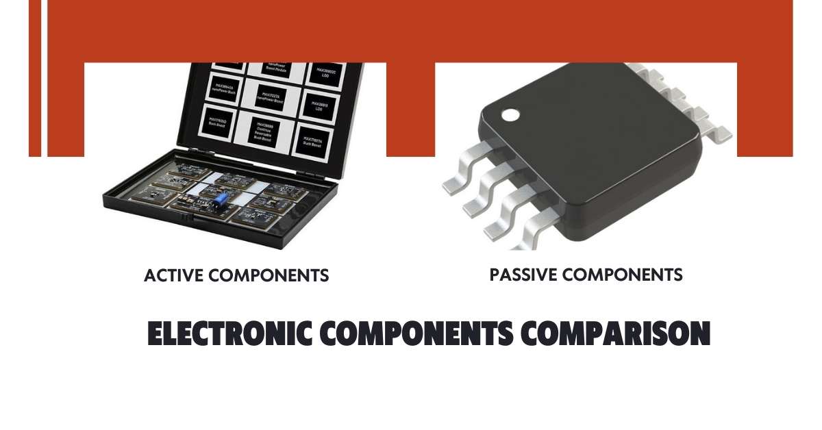 Introduction to Electronic Components: Active vs. Passive Components